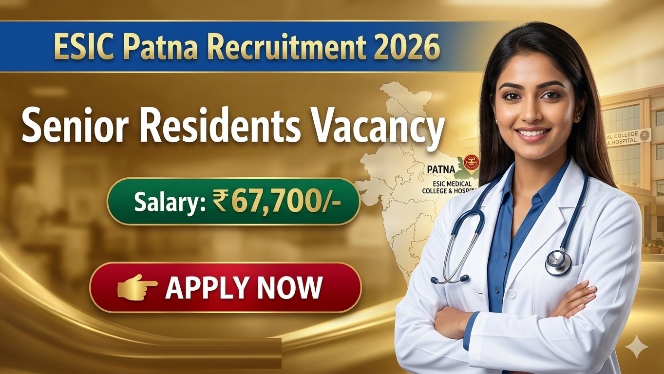 ESIC Patna Recruitment 2026
