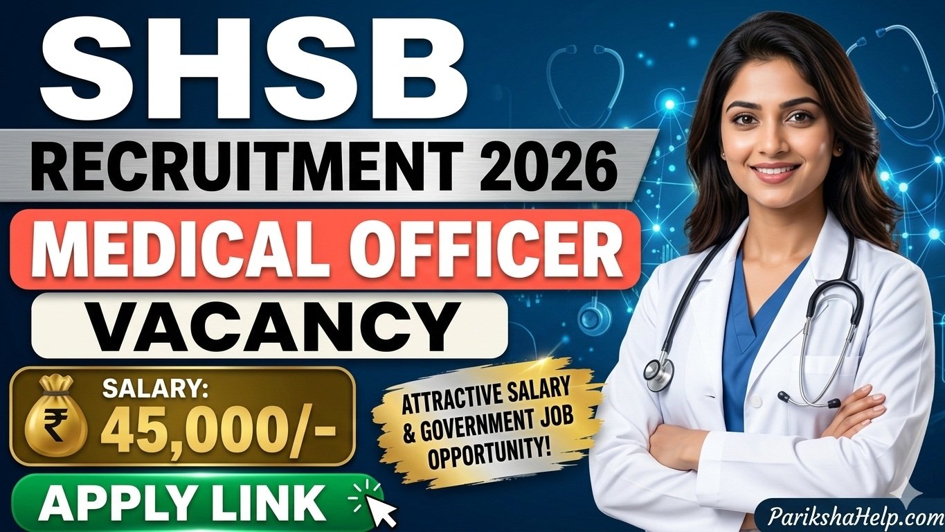 SHSB Medical Officer Recruitment 2026